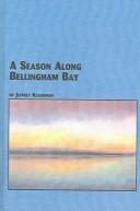 A Season Along Bellingham Bay