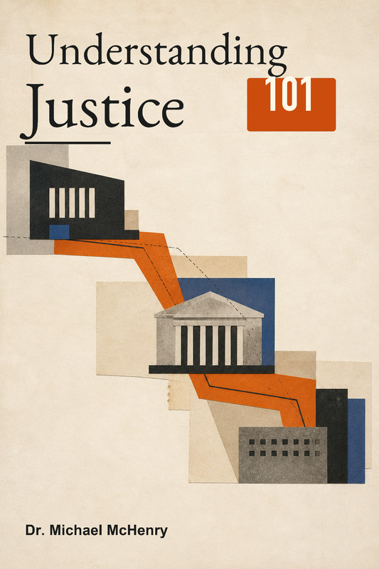 Understanding Justice 101